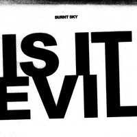 Ben Trickey - Is It Evil