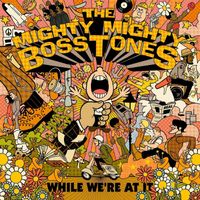 The Mighty Mighty Bosstones - Wonderful Day for the Race