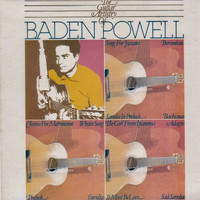 Baden Powell - The Guitar Artistry of Baden Powell