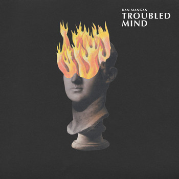 Dan Mangan - Troubled Mind