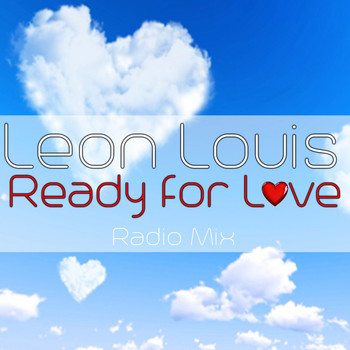 Leon Louis - Ready for Love (Radio Mix)