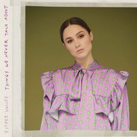 Esther Vallee - Things We Never Talk About
