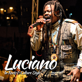 Luciano - Luciano In Roots & Culture Style