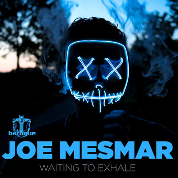 Joe Mesmar - Waiting to Exhale