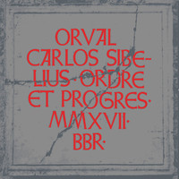 Orval Carlos Sibelius - Ordre et progrès (MMX VII)