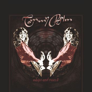 Tommy Bolin - Whips and Roses II