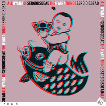Sergioisdead - All Of The Things (feat. Hyara)