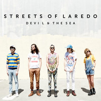 Streets of Laredo - Devil and the Sea