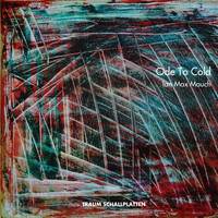 Ian Max Mauch - Ode to Cold