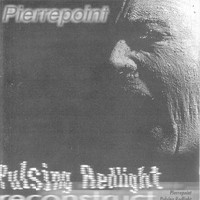 Pierrepoint - Pulsing Redlight