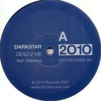 Darkstar - Dead 2 Me / Break
