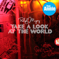Ralph Myerz - Take a Look at the World (feat. Annie) [Doc L Junior's Lunchbox Remix]