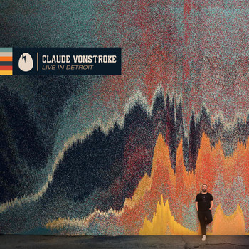 Various Artists - Claude VonStroke: Live In Detroit