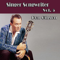 Don Gibson - Singer Songwriter Don Gibson,  Vol. 5