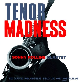 Sonny Rollins Quartet - Tenor Madness