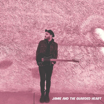 Jamie and the Guarded Heart - Jamie and the Guarded Heart (Explicit)