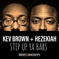 Hezekiah - Step up Ya Bars (feat. Kev Brown)