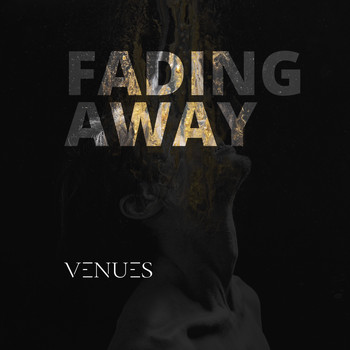 VENUES - Fading Away (feat. Chris Wieczorek)