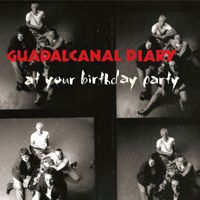 Guadalcanal Diary - At Your Birthday Party (Live)