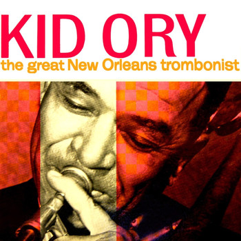 Kid Ory - The Great New Orleans Trombonist