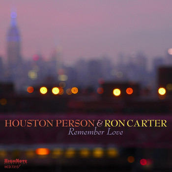 Houston Person, Ron Carter / - Remember Love