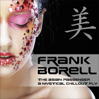 Frank Borell - The Asian Passenger (Mystic Bar & Buddha Sounds)