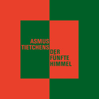 Asmus Tietchens - Der fünfte Himmel
