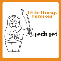 Jedi Jet - Little Things