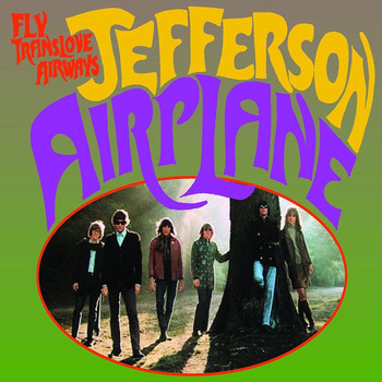 Jefferson Airplane - Fly Translove Airways