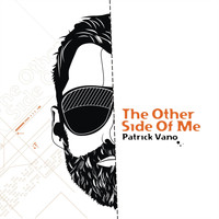 Patrick Vano - The Other Side of Me