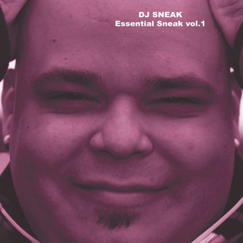 DJ Sneak - Essential Sneak, Vol.1