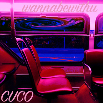 Cuco - Wannabewithu (Explicit)