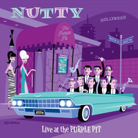 Nutty - Live at the Purple Pit
