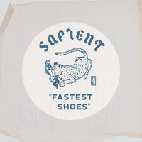 Sapient - Fastest Shoes (Explicit)