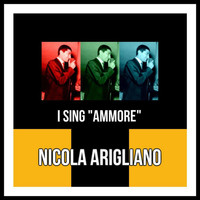 Nicola Arigliano - I Sing "Ammore"