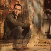Germán Espinosa - La Batalla Urbana