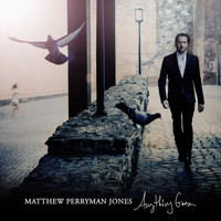 Matthew Perryman Jones - Anything Goes