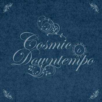 Various Artists - Cosmic Downtempo, Vol.06