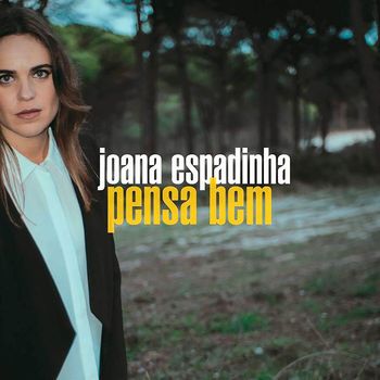 Joana Espadinha - Pensa Bem