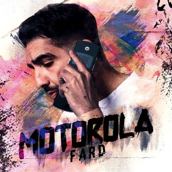 Fard - Motorola (Explicit)