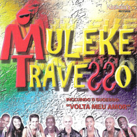Muleke Travesso - Muleke Travesso