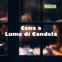 Candlelight Romantic Dinner Music - Cena a Lume di Candela - Musica per Cena Romantica per Due