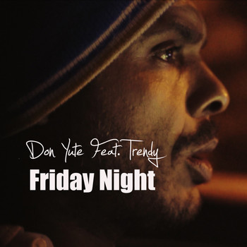 Don Yute - Friday Night