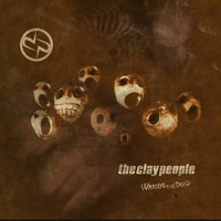 The Clay People - Waking the Dead