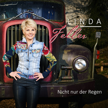 Linda Feller - Nicht nur der Regen