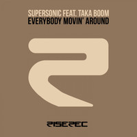 Supersonic - Everybody Movin' Around