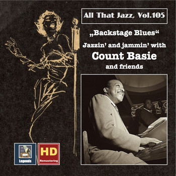 Count Basie - All That Jazz, Vol. 105: Backstage Blues – Jazzin' and Jammin' with Count Basie and Friends