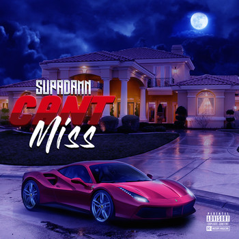 SUPADAMN - Can't Miss (Explicit)