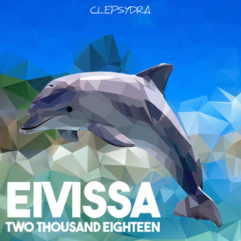 Various Artists - Eivissa (Two Thousand Eighteen) (Explicit)