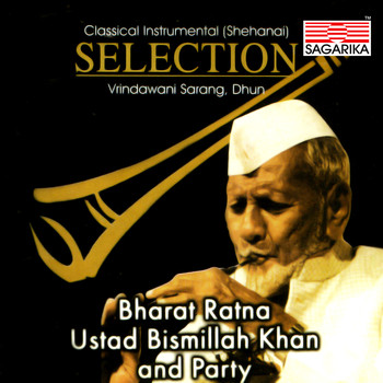 Ustad Bismillah Khan - Ustad Bismillah Khan - Selection
